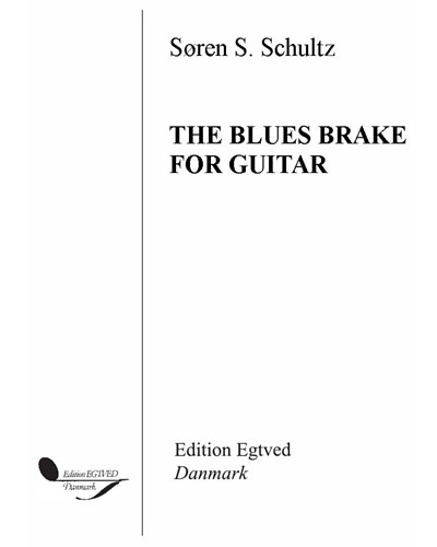 The Blues Break for Guitar — Søren S. Schultz