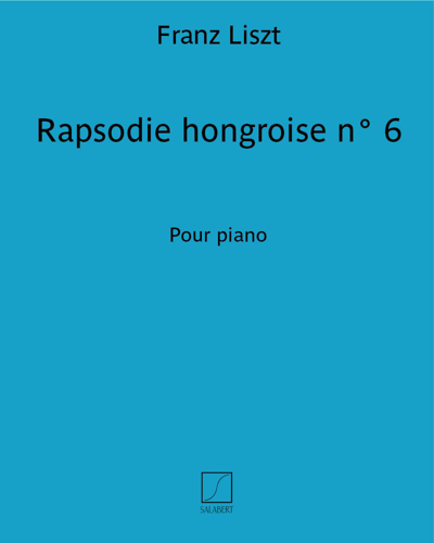 Hungarian Rhapsody No. 6 — 李斯特