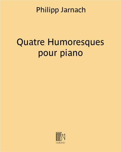 Four Humoresques for Piano — Philipp Jarnach