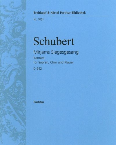 Mirjams Siegesgesang D 942 [op. post. 136] — 舒伯特