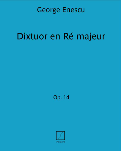 Dixtuor in D major, op. 14 — 埃内斯库