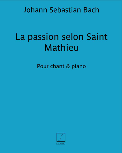 Passion According to St. Matthew, BWV 244 — 巴赫
