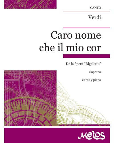 Caro nome che il mio cor (from the opera 'Rigoletto') — 威尔第