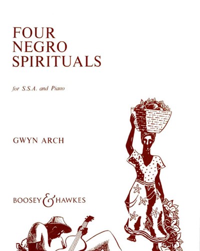 Four Negro Spirituals — Gwyn Arch