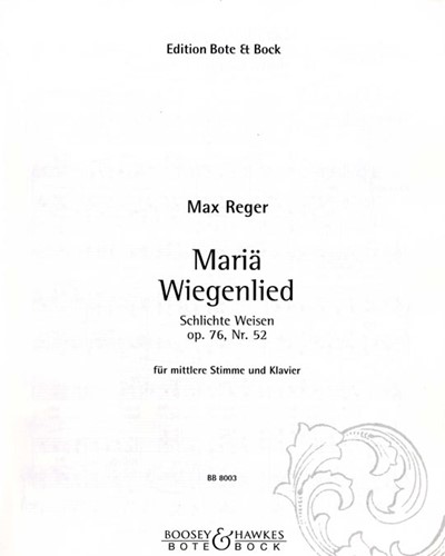 Mariä Wiegenlied, op. 76 no. 52 — 雷格