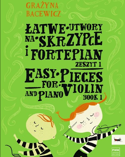 Easy Pieces in the 1st Position, Book 1 — Grażyna Bacewicz