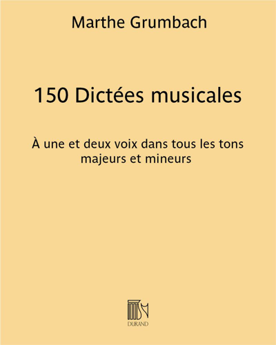 150 Dictées musicales — Marthe Grumbach