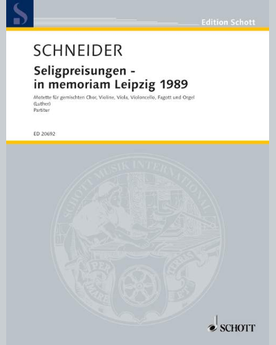 Die Seligpreisungen - in memoriam Leipzig 1989 — Enjott Schneider