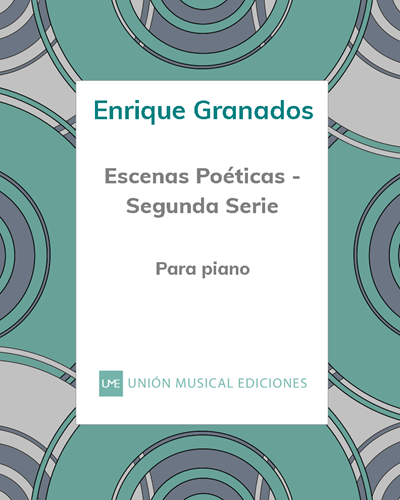 Escenas poéticas - Segunda Serie — 格拉纳多斯