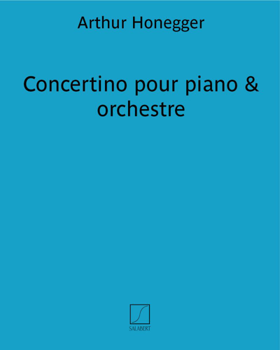 Concertino for Piano and Orchestra — Arthur Honegger