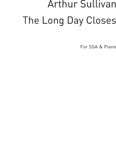 The Long Day Closes — 阿瑟·萨利文