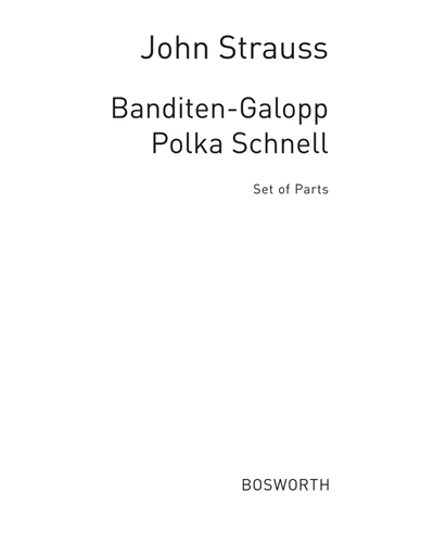 Banditen-Galopp, op. 378 — 小约翰·施特劳斯