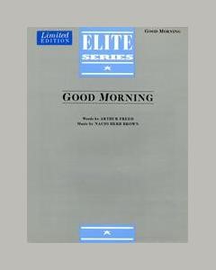 Good Morning — Nacio Herb Brown