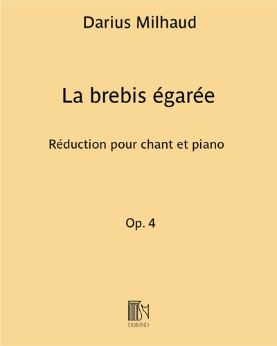 La brebis égarée, op. 4 — 米约