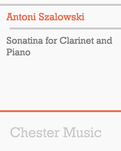 Sonatina for Clarinet and Piano — Antoni Szałowski