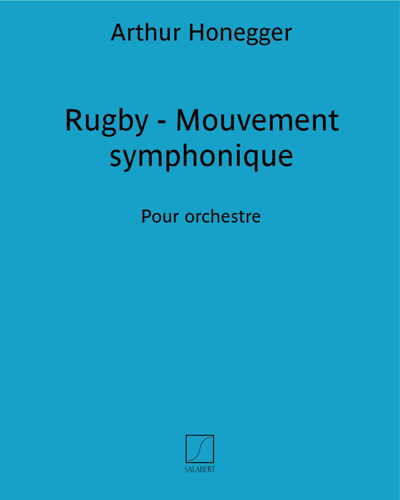 Rugby - Mouvement symphonique H67 — Arthur Honegger