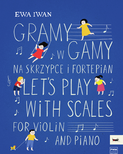 Let's Play with Scales — Ewa Iwan
