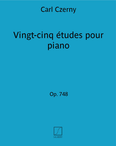 Twenty-five Études for Piano, op. 748 — 车尔尼