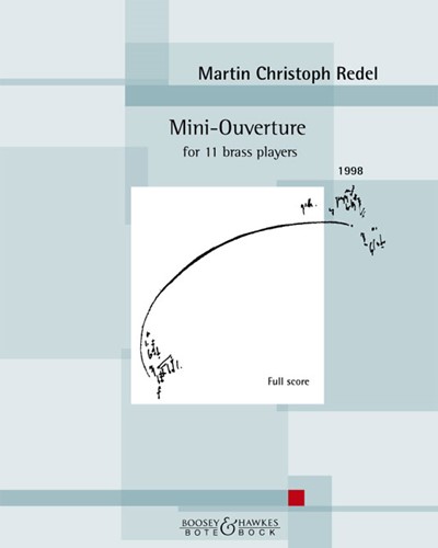 Mini-Ouverture, op. 51 — Martin Christoph Redel