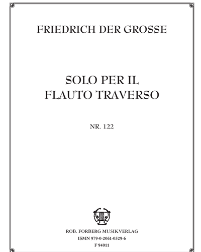 Solo per il flauto traverso No. 122 — the Great Frederick