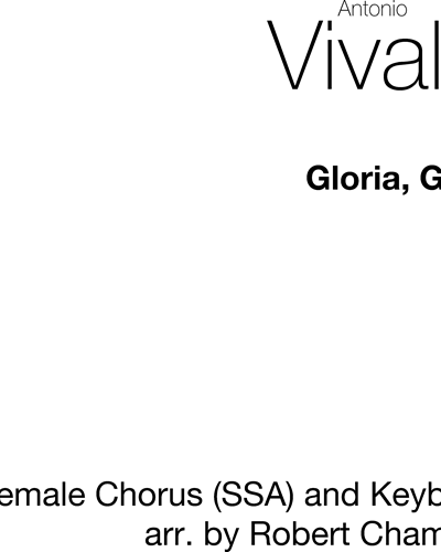 Gloria, Gloria (Arranged for Female Chorus (SSA) and Keyboard) — Antonio Vivaldi