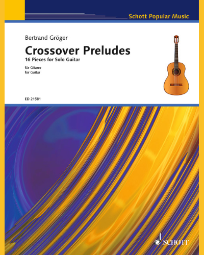 Crossover Preludes — Bertrand Gröger