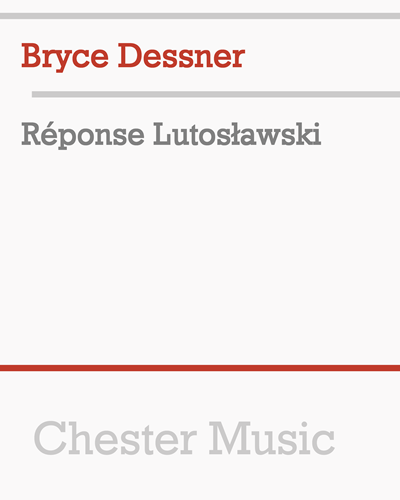 Réponse Lutosławski — Bryce Dessner