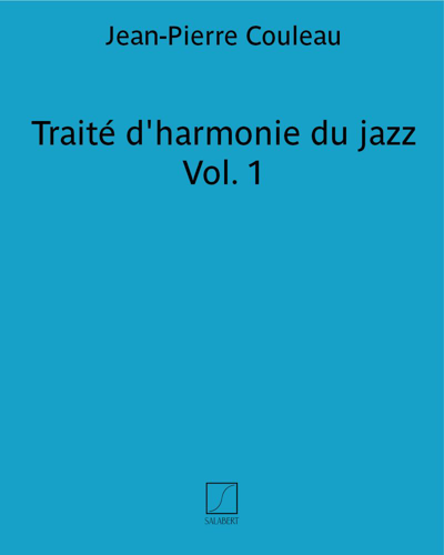 Traité d'harmonie du jazz Vol. 1 — Jean-Pierre Couleau