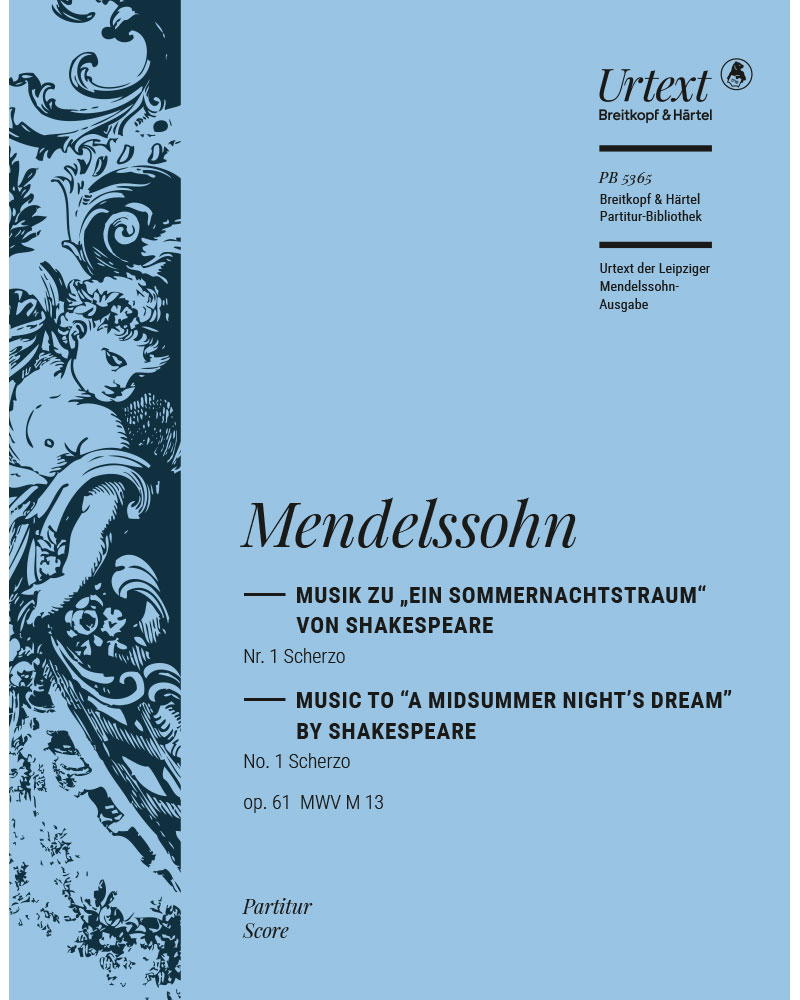 A Midsummer Night's Dream, op. 61 MWV M 13 — 门德尔松