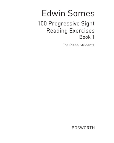 100 Progressive Sight Reading Exercises, Book 1 — Edwin Somes