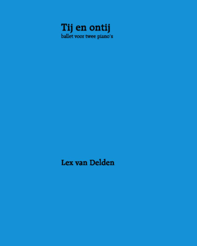 Ballet "Tij en Ontij" — Lex van Delden