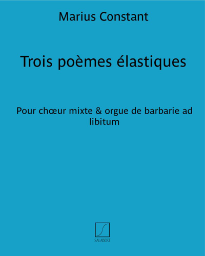 Trois poèmes élastiques — Marius Constant