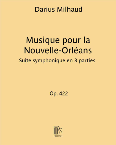 Musique pour la Nouvelle-Orléans, op. 422 — 米约
