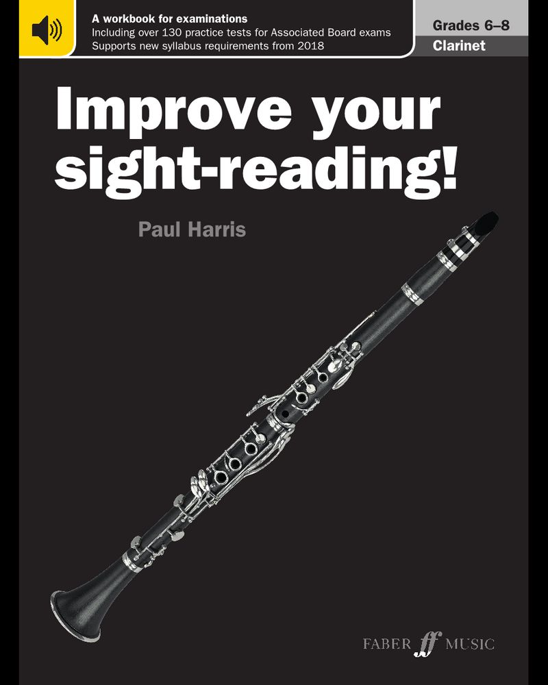 Improve Your Sight-Reading! Clarinet Grades 6-8 — Paul Harris