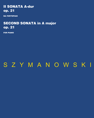 Sonata No. 2 in A major, op. 21 — 希曼诺夫斯基
