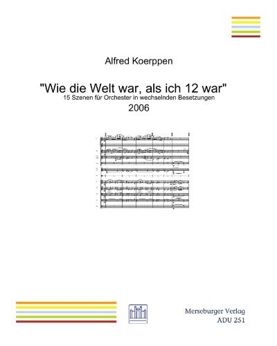 Wie die Welt war, als ich 12 war — Alfred Koerppen