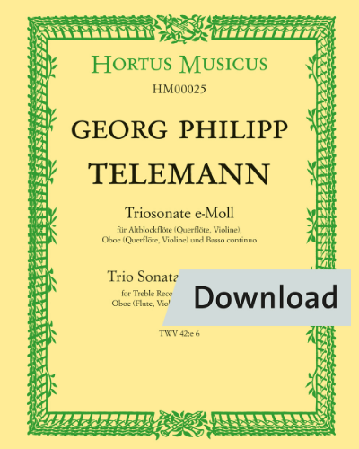Triosonate für Altblockflöte (Querflöte, Violine), Oboe (Querflöte, Violine) und Basso continuo e-Moll, TWV 42:e6 — 泰勒曼