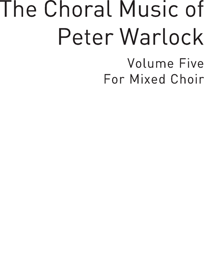 The Choral Music of Peter Warlock, Vol. 5 — Peter Warlock