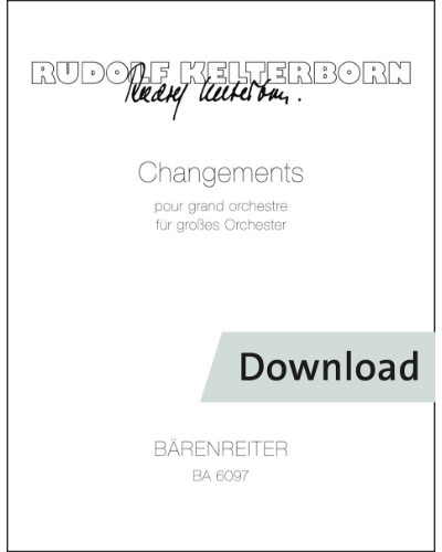 Changements für großes Orchester — Rudolf Kelterborn