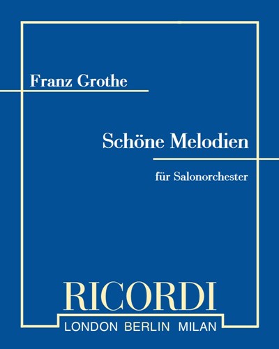 Schöne Melodien — Franz Grothe