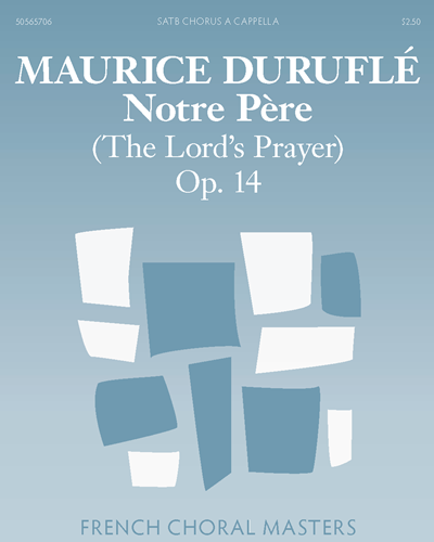 Notre Père (The Lord's Prayer) Op. 14 — 迪吕弗莱