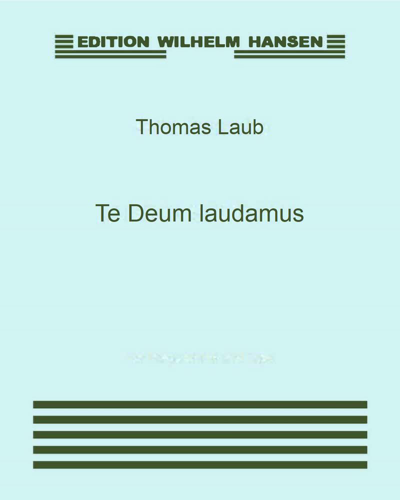Te Deum laudamus — Thomas Laub