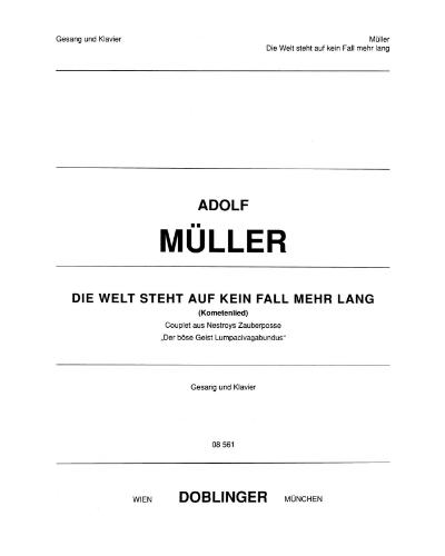 Die Welt steht auf kein Fall mehr lang — Adolph Müller senior