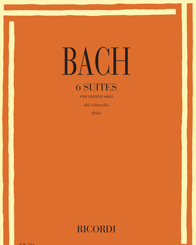 6 Suites for Solo Violin — Johann Sebastian Bach