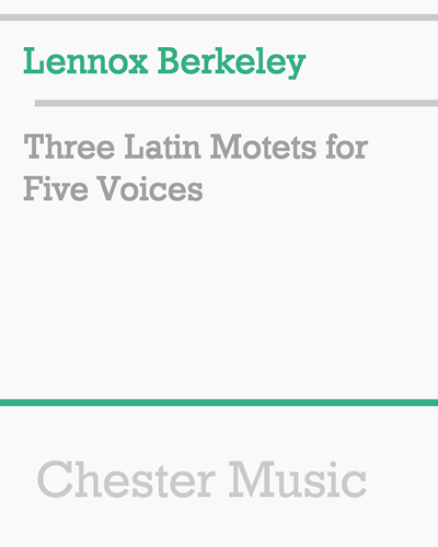 Three Latin Motets for Five Voices — Lennox Berkeley