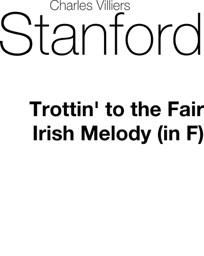 Trottin' to the Fair (No. 4 in F) — 斯坦福