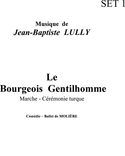Cérémonie Turcs (Marche et 1st Entreé de ballet) — 吕利