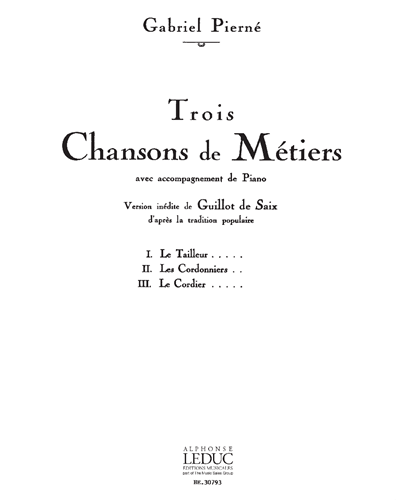 Trois Chansons de Métiers — 加布里埃尔·皮埃尔内