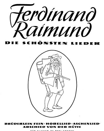Die schönsten Lieder — Ferdinand Raimund