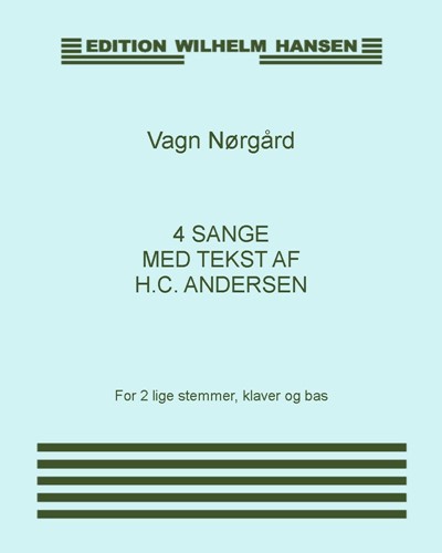 Four Songs with Text by H.C. Andersen — Vagn Nørgaard